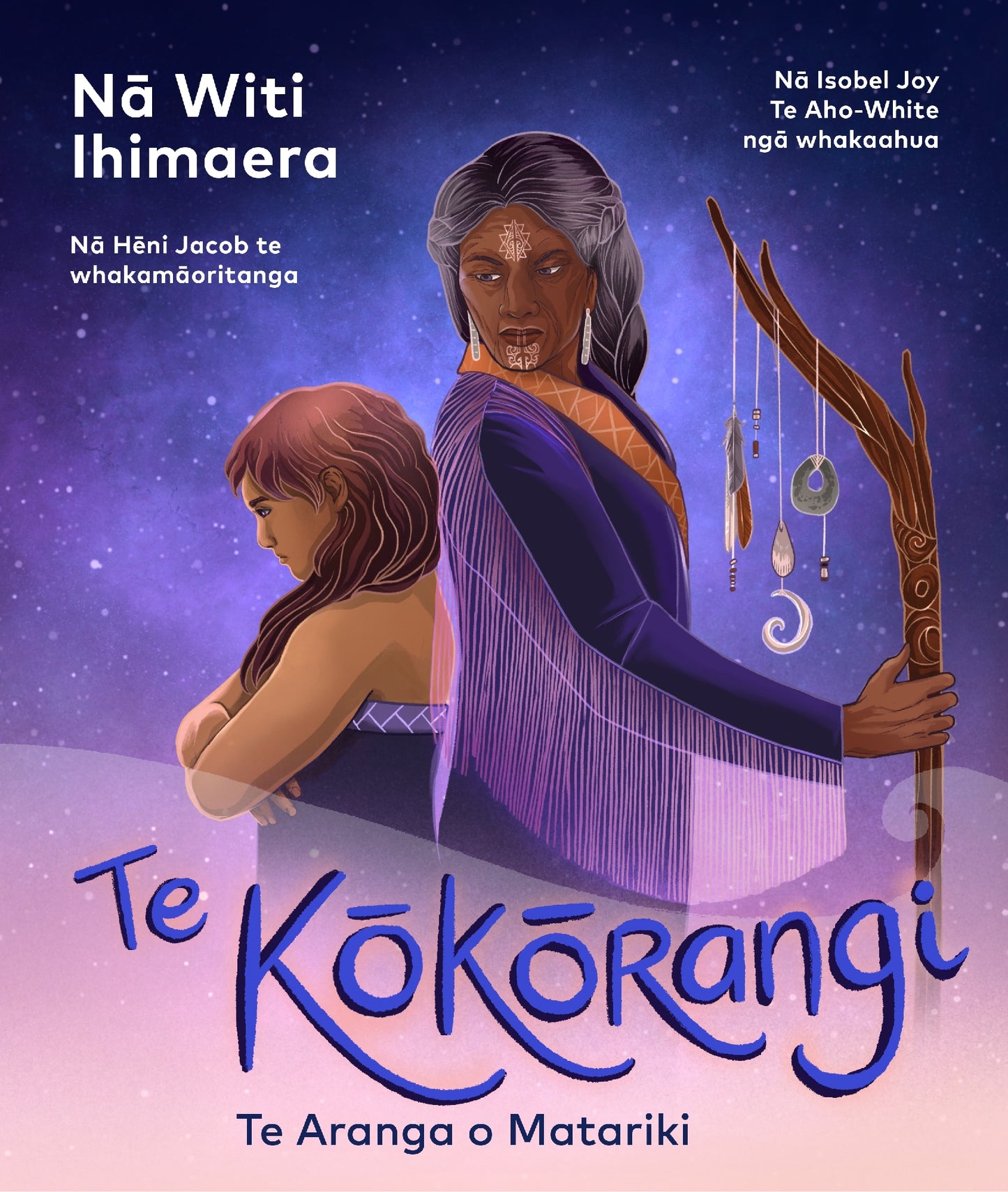 Te Kokorangi ( Te Kþ̄kþ̄rangi ): Te Aranga o Matariki (The Astromancer: The Rising of Matariki - Te Reo MÄÂori Edition)