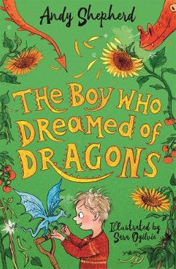 The Boy Who Dreamed of Dragons (the Boy Who Grew Dragons 4)
