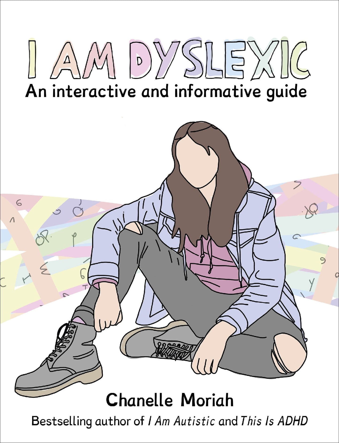 I Am Dyslexic: An interactive and informative guide