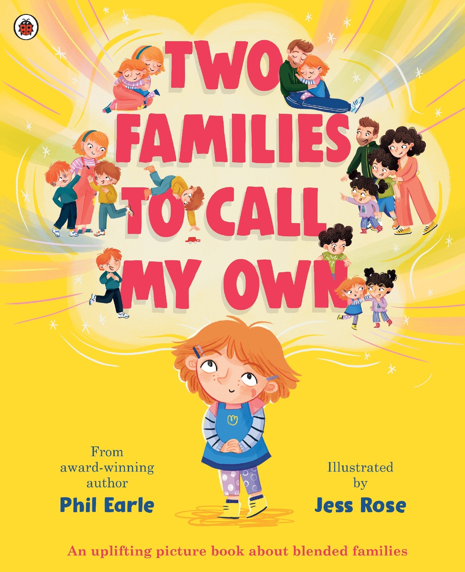 Two Families to Call My Own: A Picture Book About Blended Families