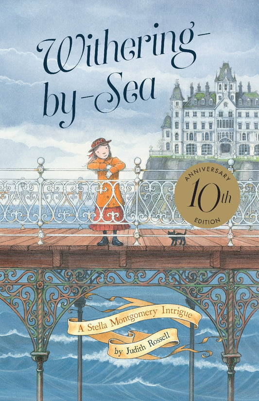Withering-by-Sea 10th Anniversary Edition (Stella Montgomery #1)