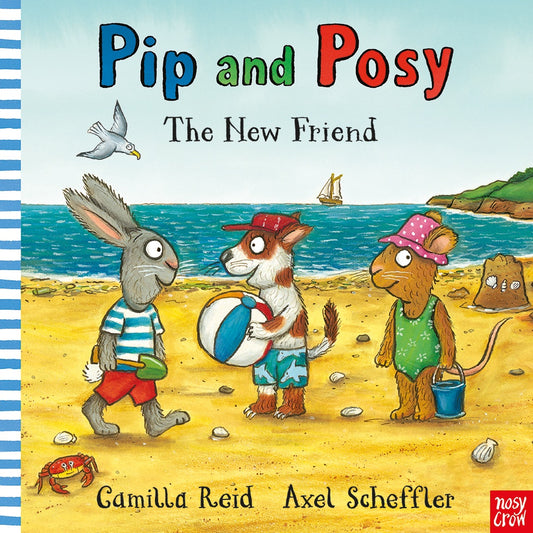 The New Friend (Pip and Posy)