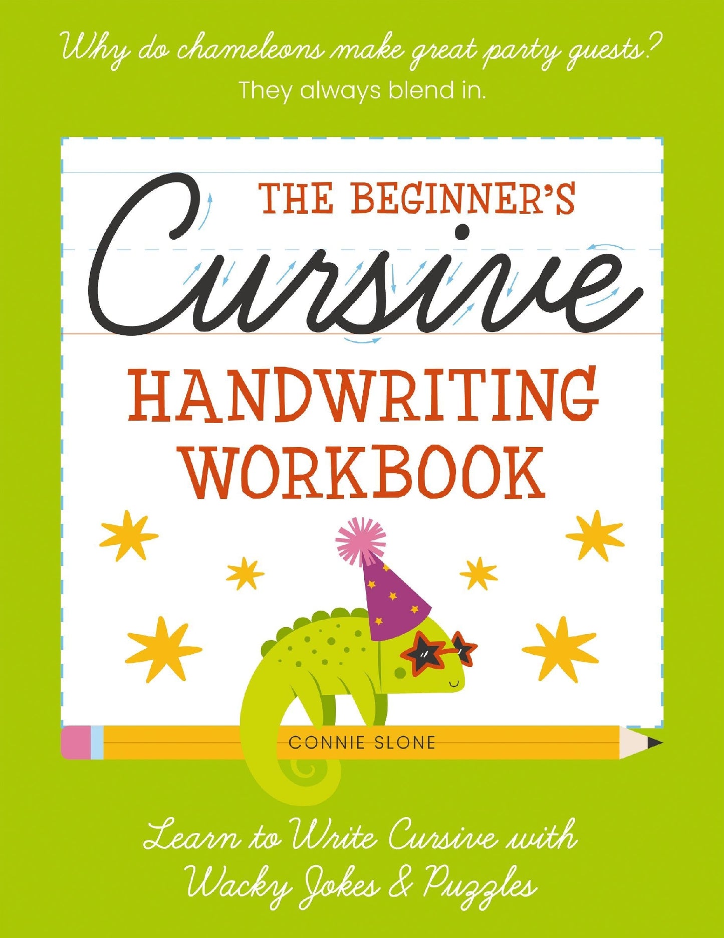 The Beginner's Cursive Handwriting Workbook: Learn to Write Cursive with Wacky Jokes & Puzzles