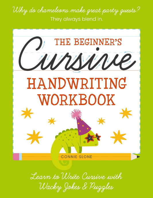 The Beginner's Cursive Handwriting Workbook: Learn to Write Cursive with Wacky Jokes & Puzzles