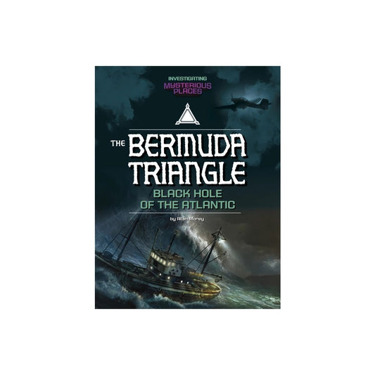 Investigating Mysterious Places Bermuda Triangle  Black Hole of the Atlantic  (Paperback)