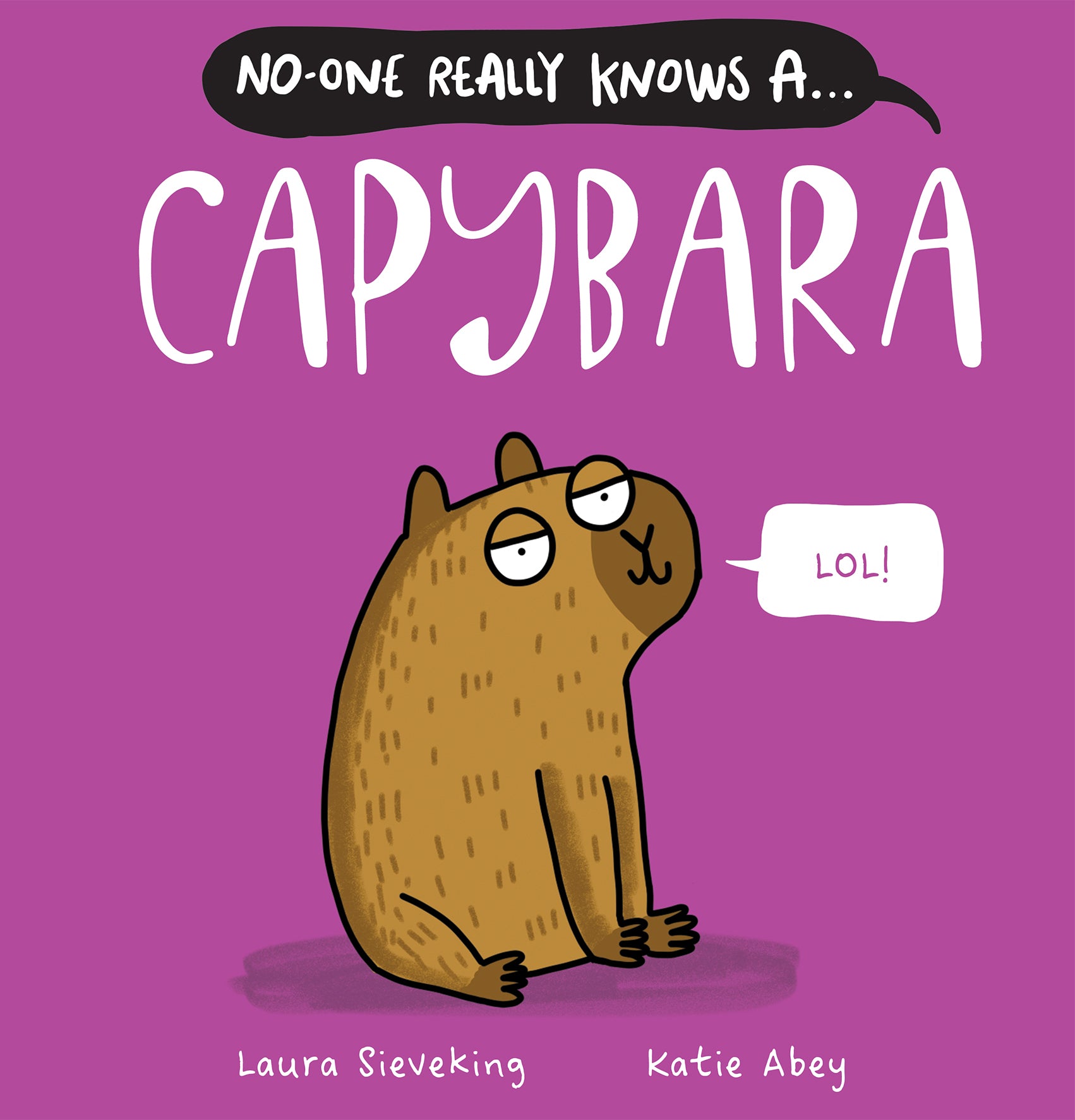 No-One Really Knows a Capybara