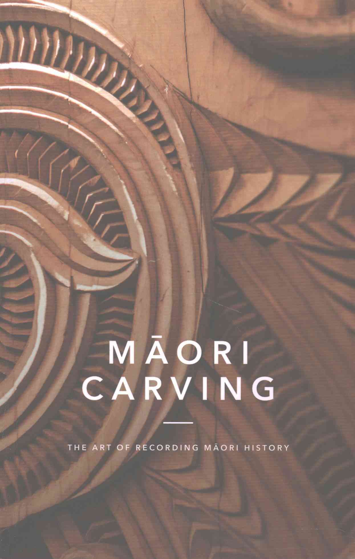 Maori Carving - The Art of Recording Maori History