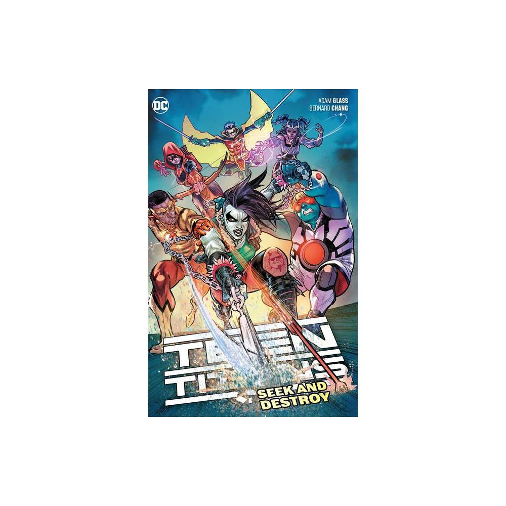 Teen Titans Vol. 3: Seek and Destroy (Paperback)