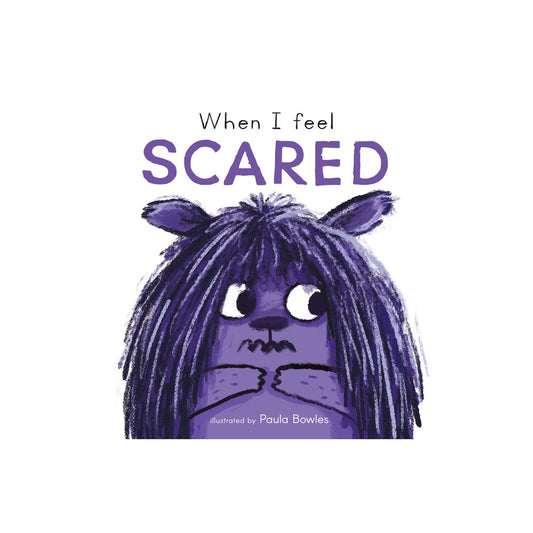 First Feelings When I Feel Scared  (Board Book)
