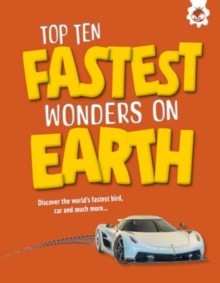 Record Breaking Top Tens: Top Ten Fastest Wonders on Earth
