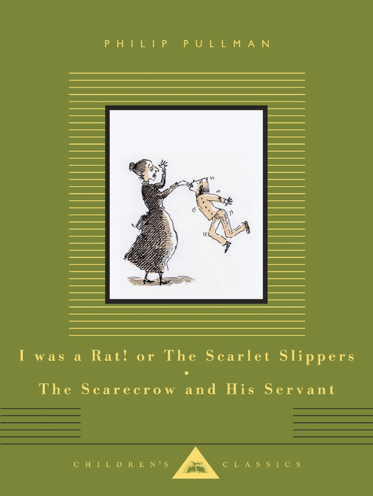 I Was a Rat! Or The Scarlet Slippers [and] The Scarecrow and his Servant